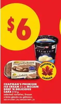 No Frills Chapman's Premium Ice Cream or McCain Deep 'n Delicious Cake offer
