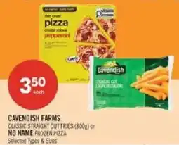 Shoppers Drug Mart Cavendish Farms classic straight cut fries or no name frozen pizza offer