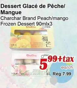 Marche C&T Charchar Brand Peach/mango Frozen Dessert offer