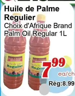 Marche C&T Choix d'Afrique Brand Palm Oil Regular offer