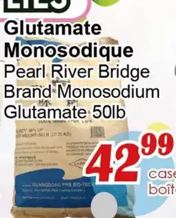 Marche C&T Glutamate Monosodique Pearl River Bridge Brand offer