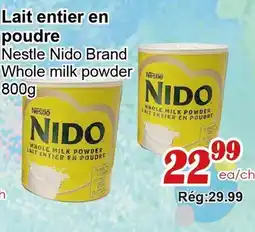 Marche C&T Nestle Nido Brand Whole milk powder offer