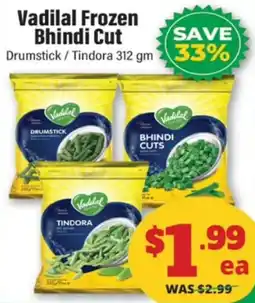 Iqbal Foods Vadilal frozen bhindi cut drumstick / tindora offer