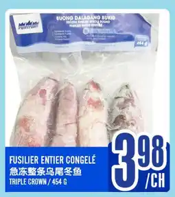 Marché Lian Tai TRIPLE CROWN FUSILIER ENTIER CONGELÉ offer