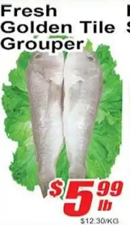 Jian Hing Supermarket Fresh Golden Tile Grouper offer
