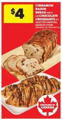 Real Canadian Superstore Cinnamon Raisin Bread or Chocolate Croissants offer