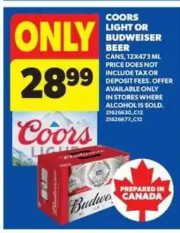 Real Canadian Superstore Coors Light or Budweiser Beer offer