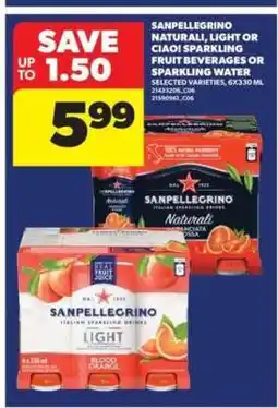 Real Canadian Superstore Sanpellegrino Naturali, Light or Ciao! offer
