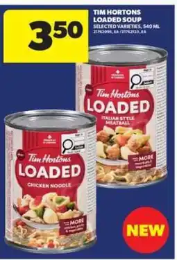 Real Canadian Superstore Tim Hortons Loaded Soup offer