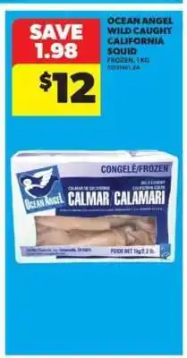 Real Canadian Superstore Ocean Angel Wild Caught California Squid offer