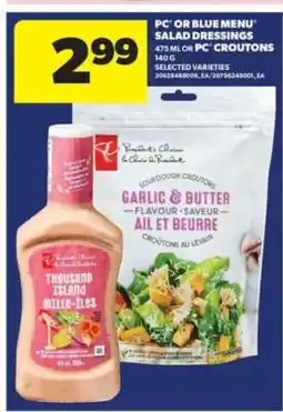 Real Canadian Superstore PC or Blue Menu Salad Dressings / PC Croutons offer
