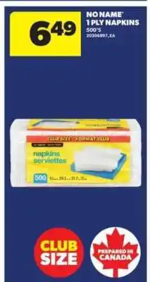 Real Canadian Superstore NO NAME 1 PLY NAPKINS offer