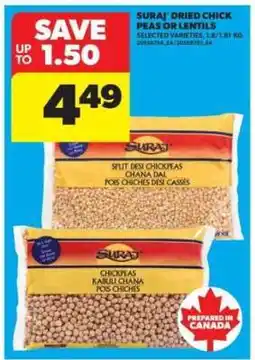 Real Canadian Superstore Suraj Dried Chick Peas or Lentils offer