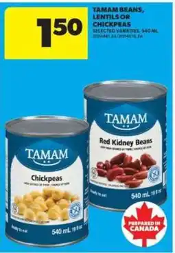 Real Canadian Superstore Tamam Beans, Lentils or Chickpeas offer