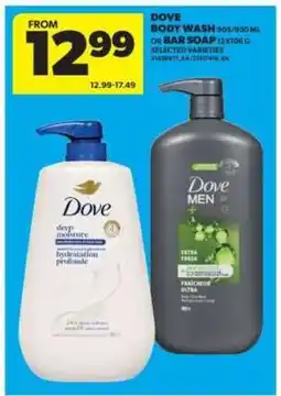 Real Canadian Superstore DOVE BODY WASH OR BAR SOAP offer