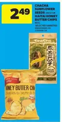 Real Canadian Superstore Chacha Sunflower Seeds or Hatai Honey Butter Chips offer
