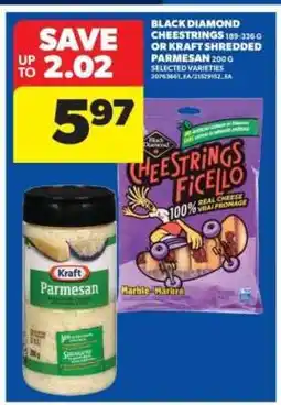 Real Canadian Superstore Black Diamond Cheestrings or Kraft Shredded Parmesan offer