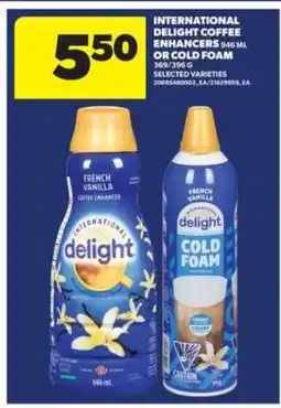 Real Canadian Superstore INTERNATIONAL DELIGHT COFFEE ENHANCERS or COLD FOAM offer