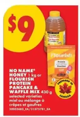 No Frills NO NAME HONEY or FLOURISH PROTEIN PANCAKE & WAFFLE MIX offer