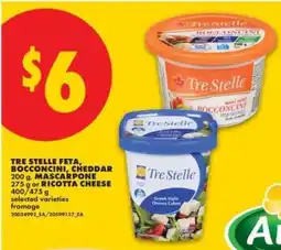 No Frills Tre Stelle Feta, Bocconcini, Cheddar offer