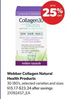 Real Canadian Superstore WEBBER COLLAGEN NATURAL HEALTH PRODUCTS, 30-180'S offer