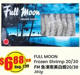 Btrust Supermarket FULL MOON Frozen Shrimp 20/30 FM 急凍南美白蝦20/30 offer
