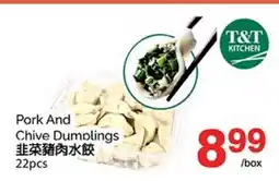 T&T Supermarket PORK AND CHIVE DUMPLINGS offer