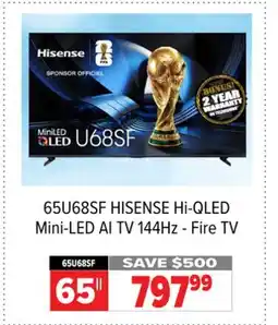 2001 Audio Video 65U68SF 65 HISENSE HI-QLED Mini-LED AI TV 144Hz - Fire TV offer