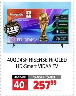 2001 Audio Video 40QD4SF HISENSE Hi-QLED HD-Smart VIDAA TV offer