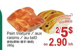 T&T Supermarket Pain (nature / aux raisins / au lait) offer