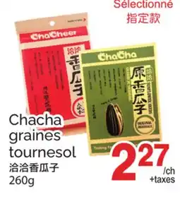 T&T Supermarket CHACHA GRAINES TOURNESOL offer