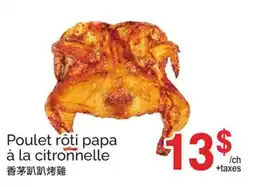 T&T Supermarket POULET RÔTI PAPA À LA CITRONNELLE offer