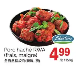T&T Supermarket PORC HACHÉ RWA (FRAIS, MAIGRE) offer