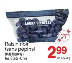 T&T Supermarket RAISIN NOIR (SANS PÉPINS) offer
