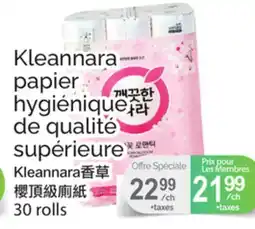 T&T Supermarket KLEANNARA PAPIER HYGIÉNIQUE DE QUALITÉ SUPÉRIEURE, 30 ROLLS offer