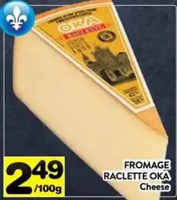Supermarché PA Fromage raclette oka cheese offer