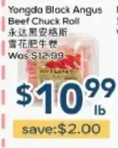 Oceans Fresh Food Market Yongda Black Angus Beef Chuck Roll offer