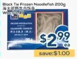 Oceans Fresh Food Market Black Tie frozen noodlefish offer