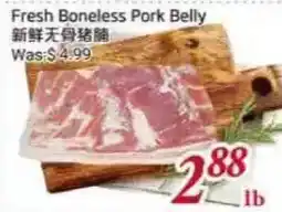 Tone Tai Supermarket Fresh Boneless Pork Belly offer
