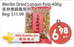 Fresh Palace Supermarket Merilin Dried Longan Pulp offer