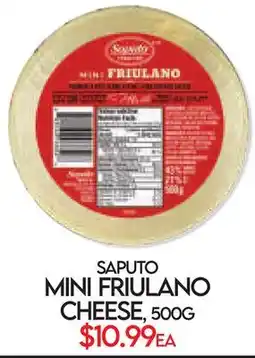 Fiesta Farms SAPUTO MINI FRIULANO CHEESE offer