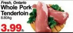 Concord Food Centre & Oak Ridges Food Market Whole Pork Tenderloin offer