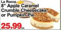 Concord Food Centre & Oak Ridges Food Market La Rocca 8" Apple Caramel Crumble Cheesecake or Pumpkin Pie offer