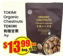 Terra Foodmart TOKIMI Organic Chestnuts offer