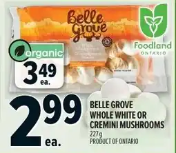Metro Belle Grove whole white or cremini mushrooms offer