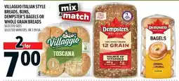 Metro Villaggio Italian style breads, buns, Dempster's bagels or whole grain breads offer