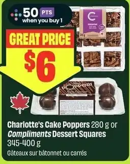 FreshCo Charlotte's Cake Poppers or Compliments Dessert Squares offer