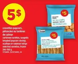 Maxi Breaded Popcorn Shrimp, Scallops or Calamari Strips offer