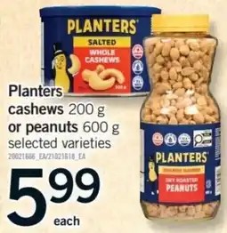 Fortinos Planters cashews or peanuts offer