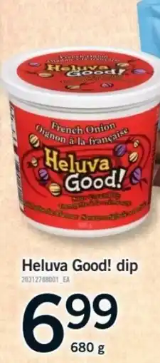 Fortinos Heluva Good! dip offer